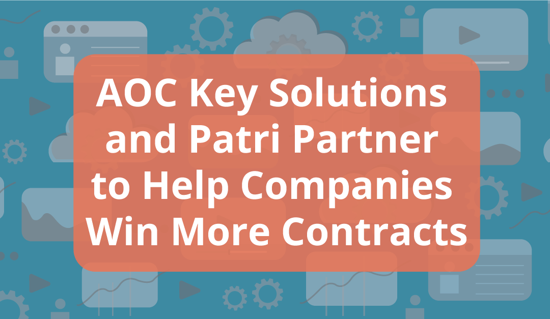 AOC Key Solutions (KSI) and Patri Partner to Help Companies Win More Business in the $7 Trillion U.S. Public Sector Market